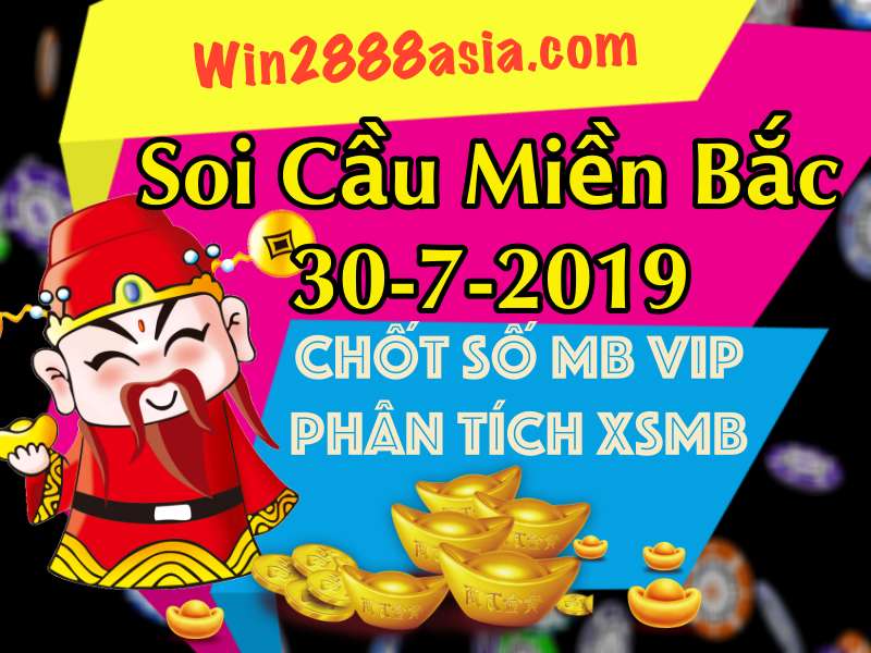 Soi cầu XSMB 30-7-2019 Win2888